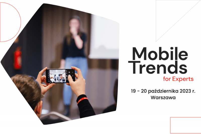 Przed nami Mobile Trends for Experts! Cały biznes w październiku w Warszawie