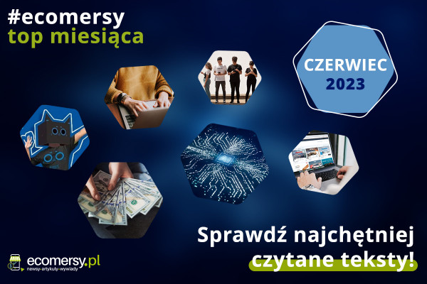 TOP czerwca od #ecomersy!