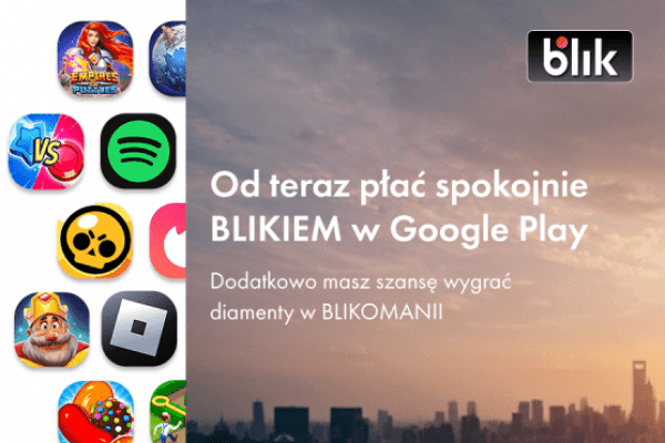 BLIK dostępny w Google Play – nowość dla użytkowników Androida