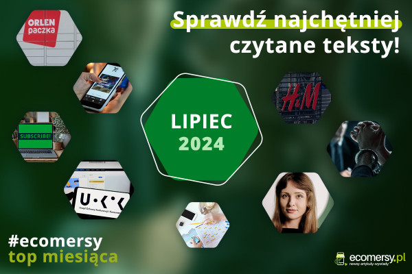 TOP lipca od #ecomersy!