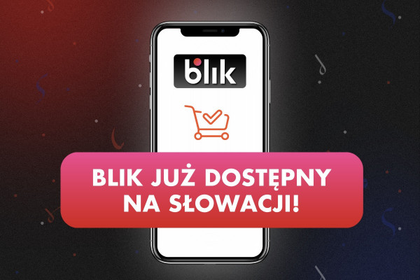 BLIK już dostępny dla słowackich klientów!