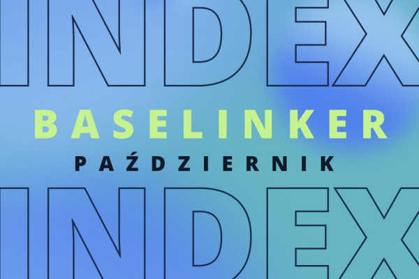 BaseLinker Index w październiku 2024. Wzrosty w e-commerce